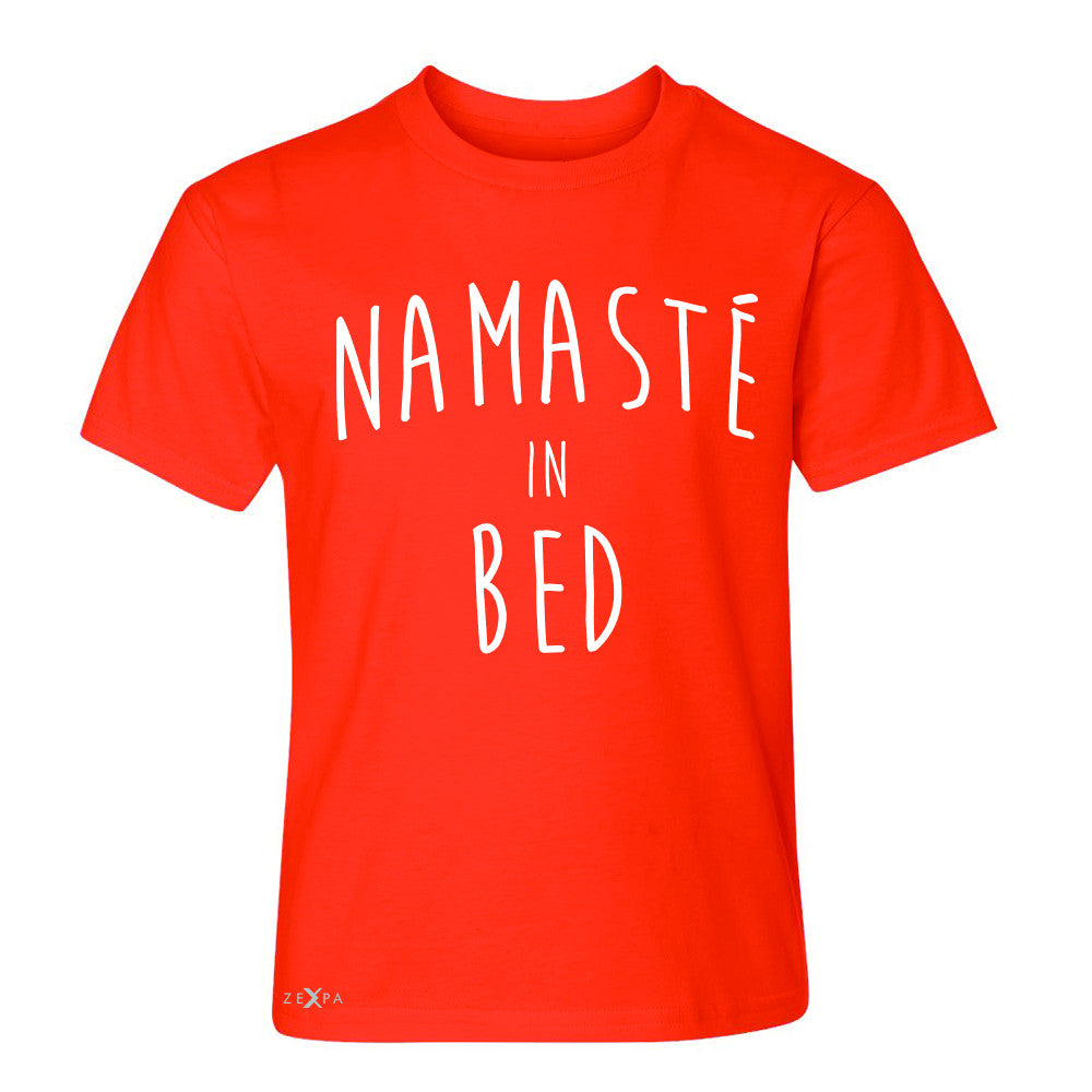 Zexpa Apparel™ Namaste in Bed Namastay Cool Happy Font  Youth T-shirt Yoga Tee - Zexpa Apparel Halloween Christmas Shirts