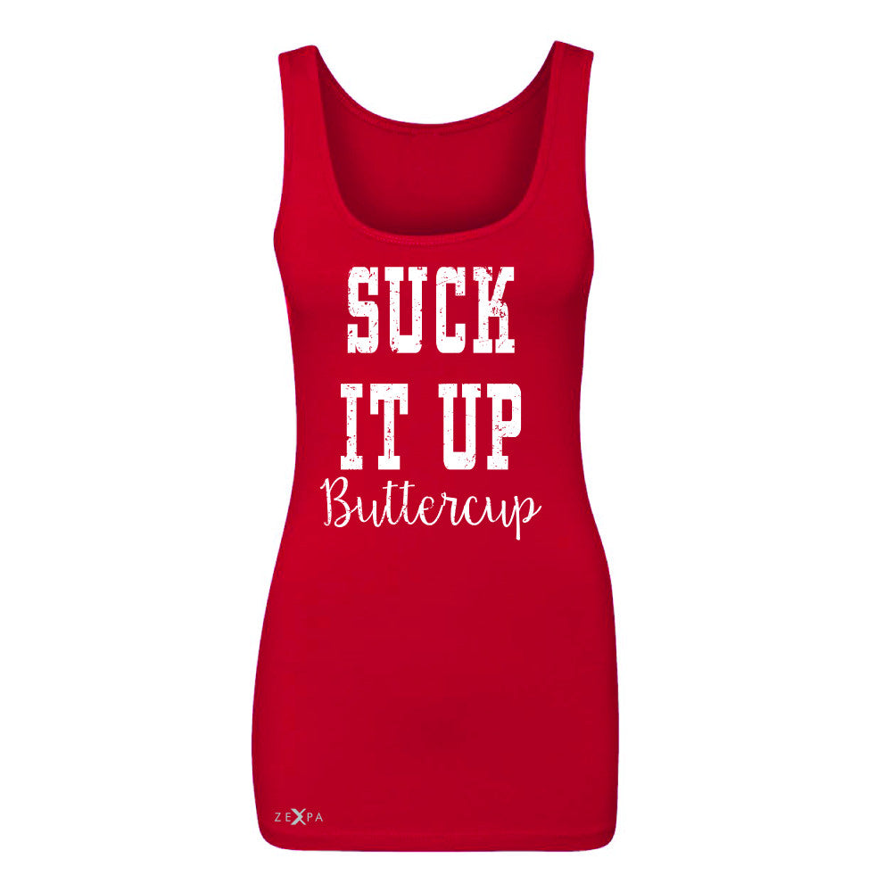 Suck It Up Butter Cool Women's Tank Top Saying Funny Sleeveless - Zexpa Apparel - 3