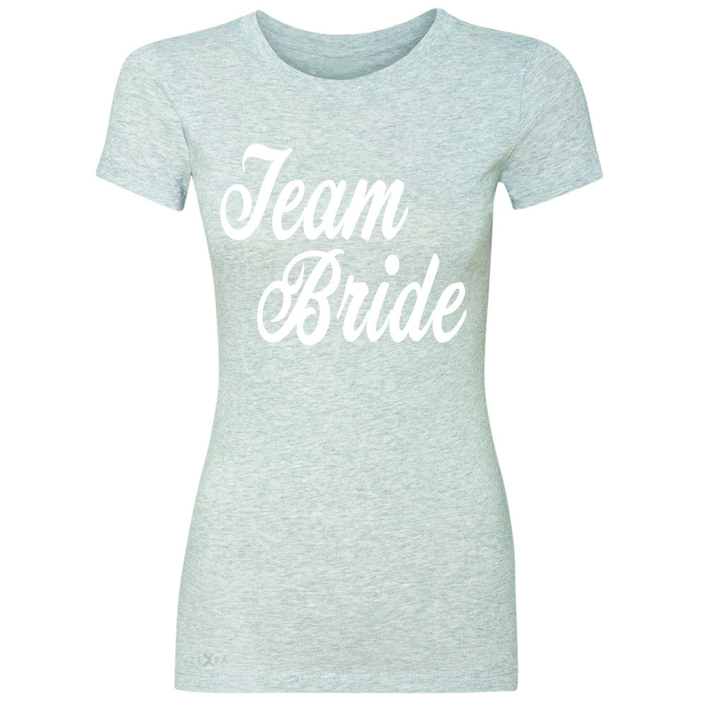 Team Bride - Friends and Family of Bride Women's T-shirt Wedding Tee - Zexpa Apparel - 2