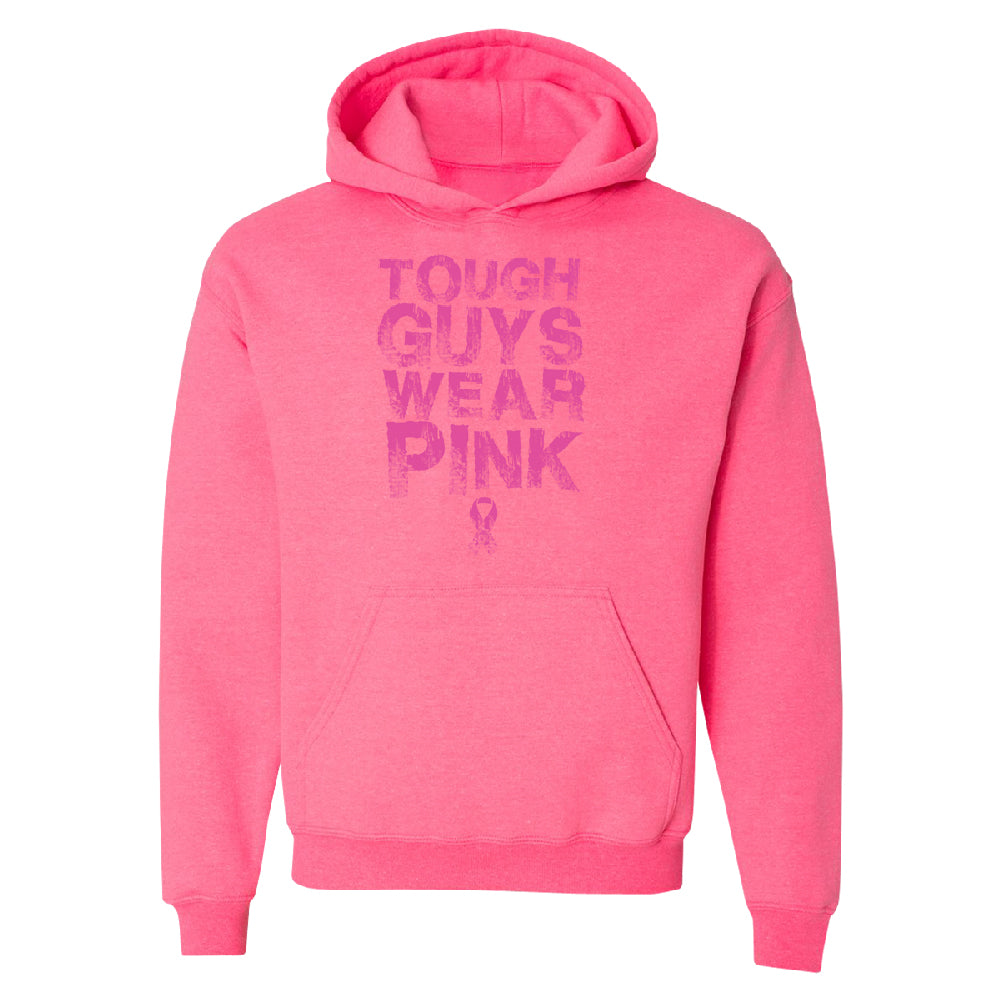 Zexpa Apparel Tough Guys Wear Pink Unisex Hoodie Breast Cancer Awaren