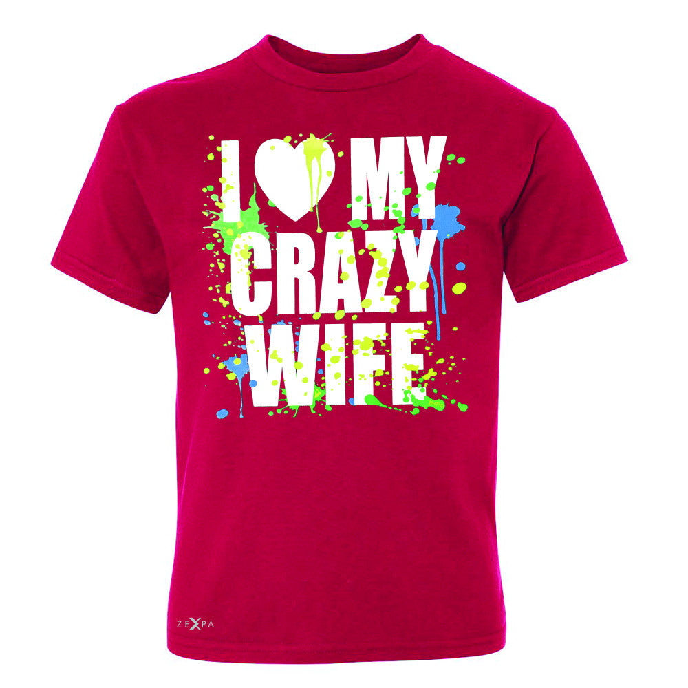 I Love My Crazy Wife Valentines Day 14th Youth T-shirt Couple Tee - Zexpa Apparel - 4