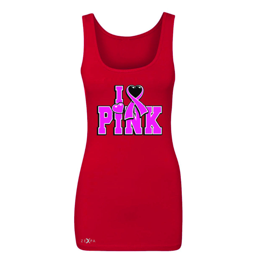 I Love Pink - Pink Heart Ribbon Women's Tank Top Breast Cancer Sleeveless - Zexpa Apparel - 3