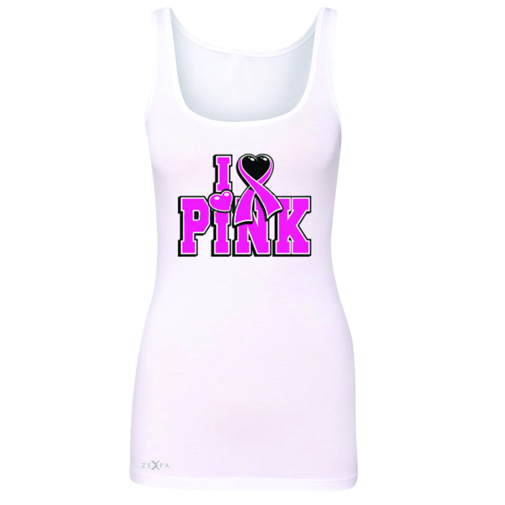 I Love Pink - Pink Heart Ribbon Women's Tank Top Breast Cancer Sleeveless - Zexpa Apparel - 4