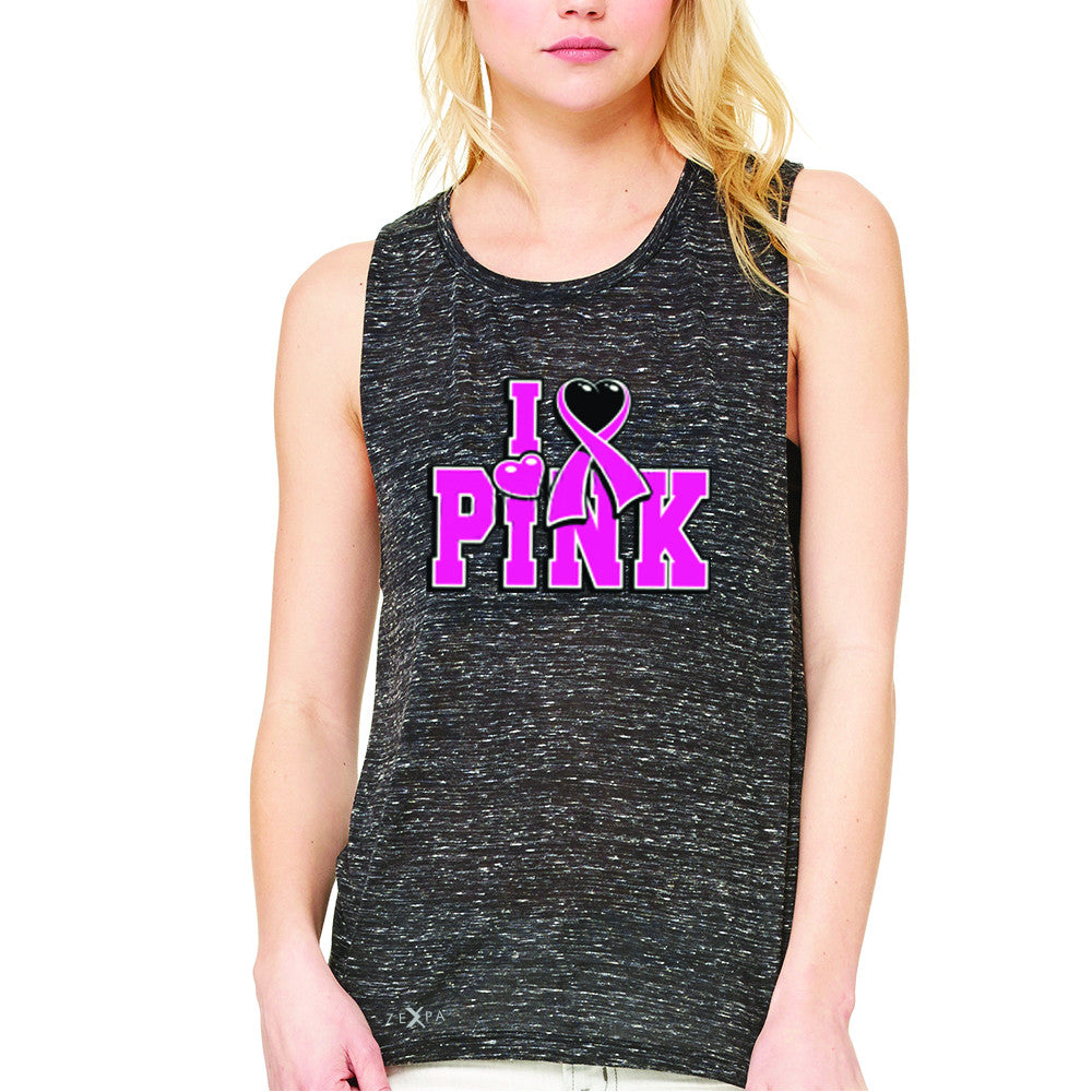 I Love Pink - Pink Heart Ribbon Women's Muscle Tee Breast Cancer Sleeveless - Zexpa Apparel - 3