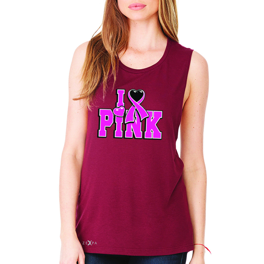 I Love Pink - Pink Heart Ribbon Women's Muscle Tee Breast Cancer Sleeveless - Zexpa Apparel - 4